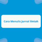cara menulis jurnal ilmiah