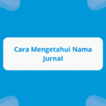 cara mengetahui nama jurnal