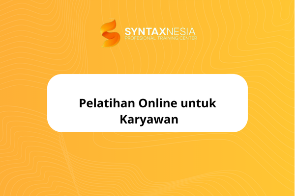 Pelatihan Online untuk Karyawan