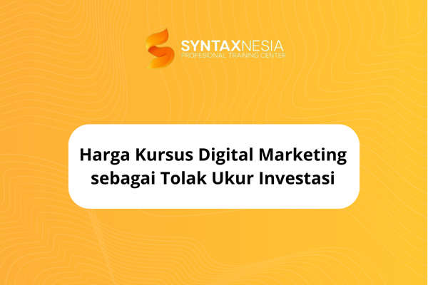 Harga kursus digital marketing menjadi acuan penting sebelum memilih pelatihan. Artikel ini mengulas perbandingan biaya, alasan perbedaan harga, manfaat jangka panjang, serta cara menilai kursus digital marketing yang sepadan dengan investasi.